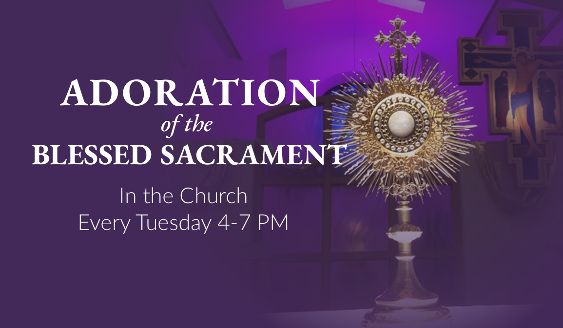 Adoration of the Blessed Sacrament – Our Lady of Guadalupe Church