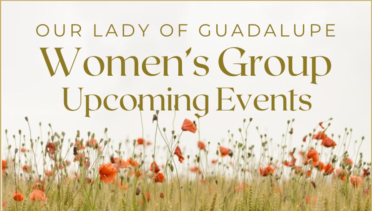 Upcoming OLG Women’s Group events and activities.